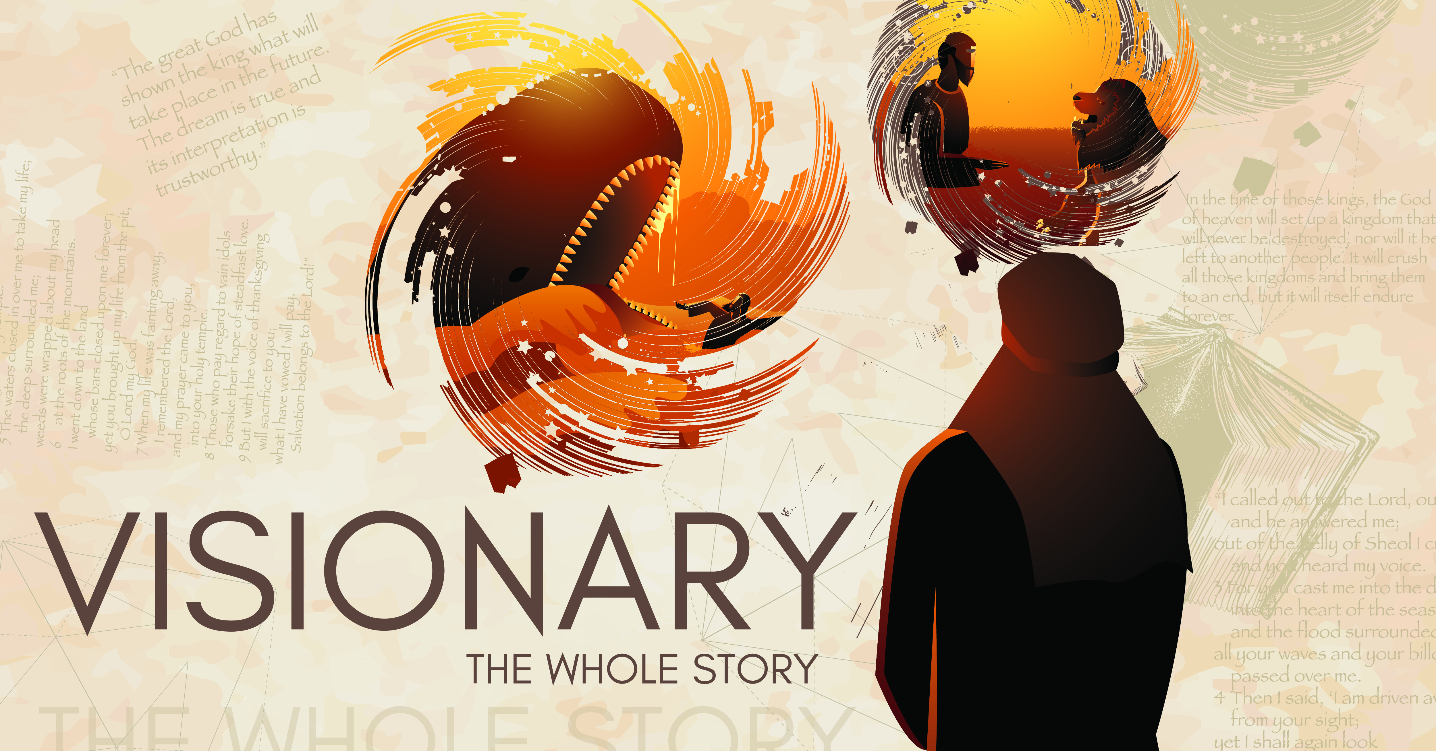 THE WHOLE STORY: Visionary